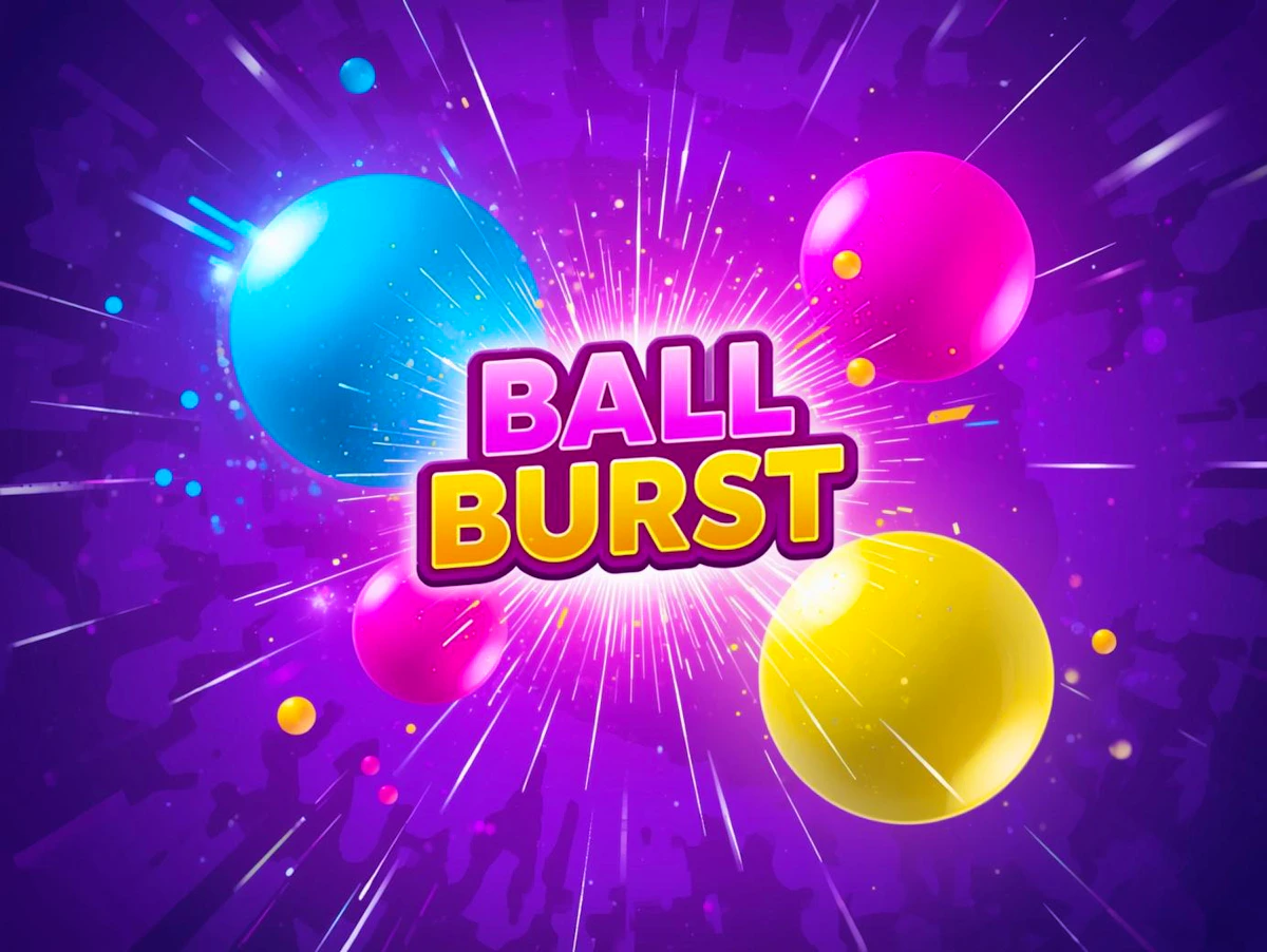 Ball Burst Preview