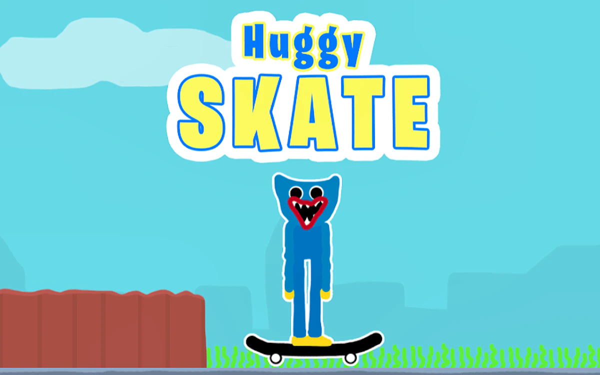 Huggy Skate Preview