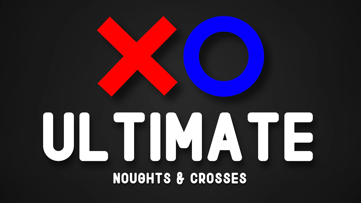 Ultimate Noughts & Crosses Preview